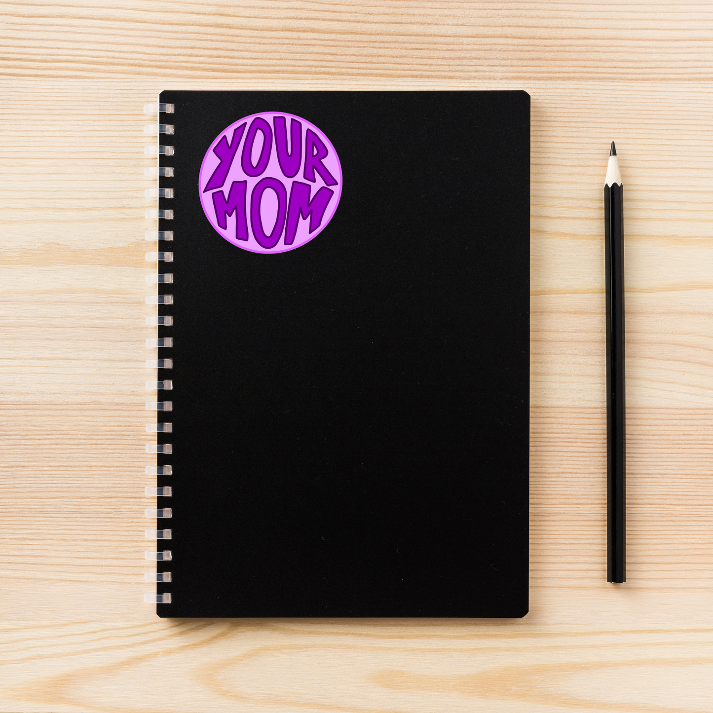 Your Mom Purple Circle | Hand Drawn Two Options | Vinyl Sticker | Water Resistant Sticker | Novelty | Cute