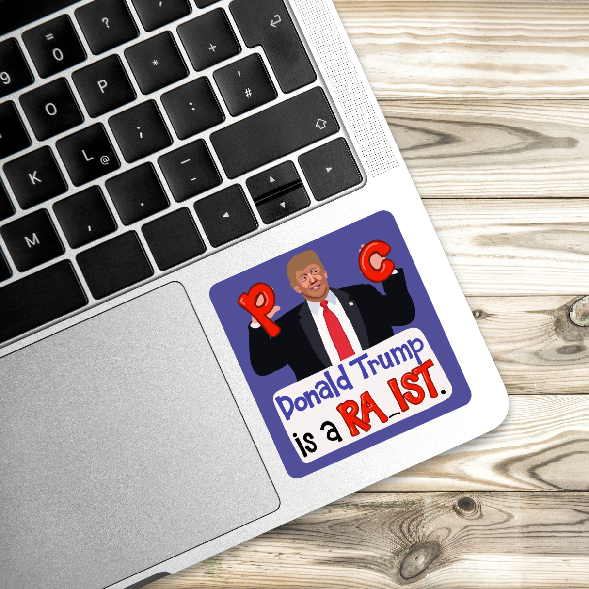 Trump is a Ra_ist Sticker | Anti Trump Sticker | Protest Art | Bold Statement Sticker | Activism Sticker