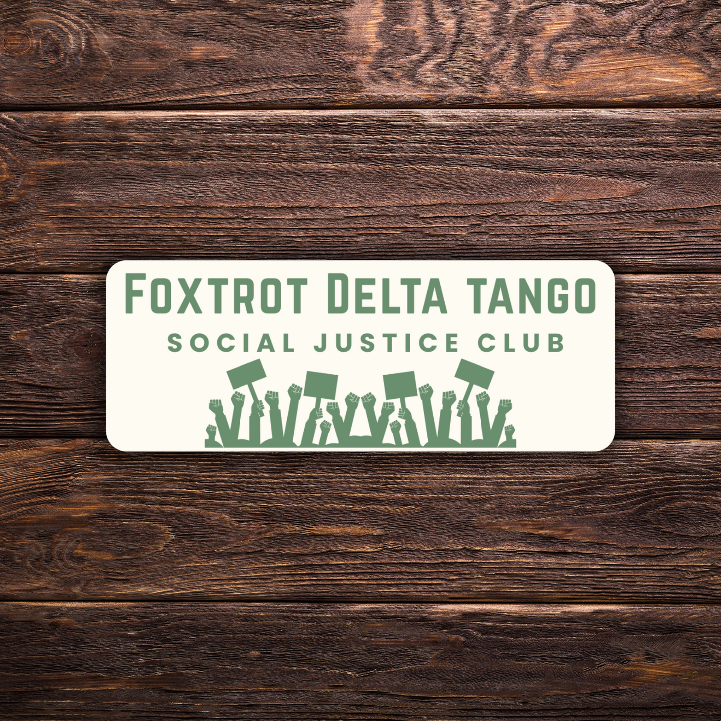 Foxtrot Delta Tango Social Justice Club Sticker